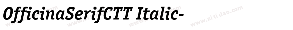 OfficinaSerifCTT Italic字体转换
